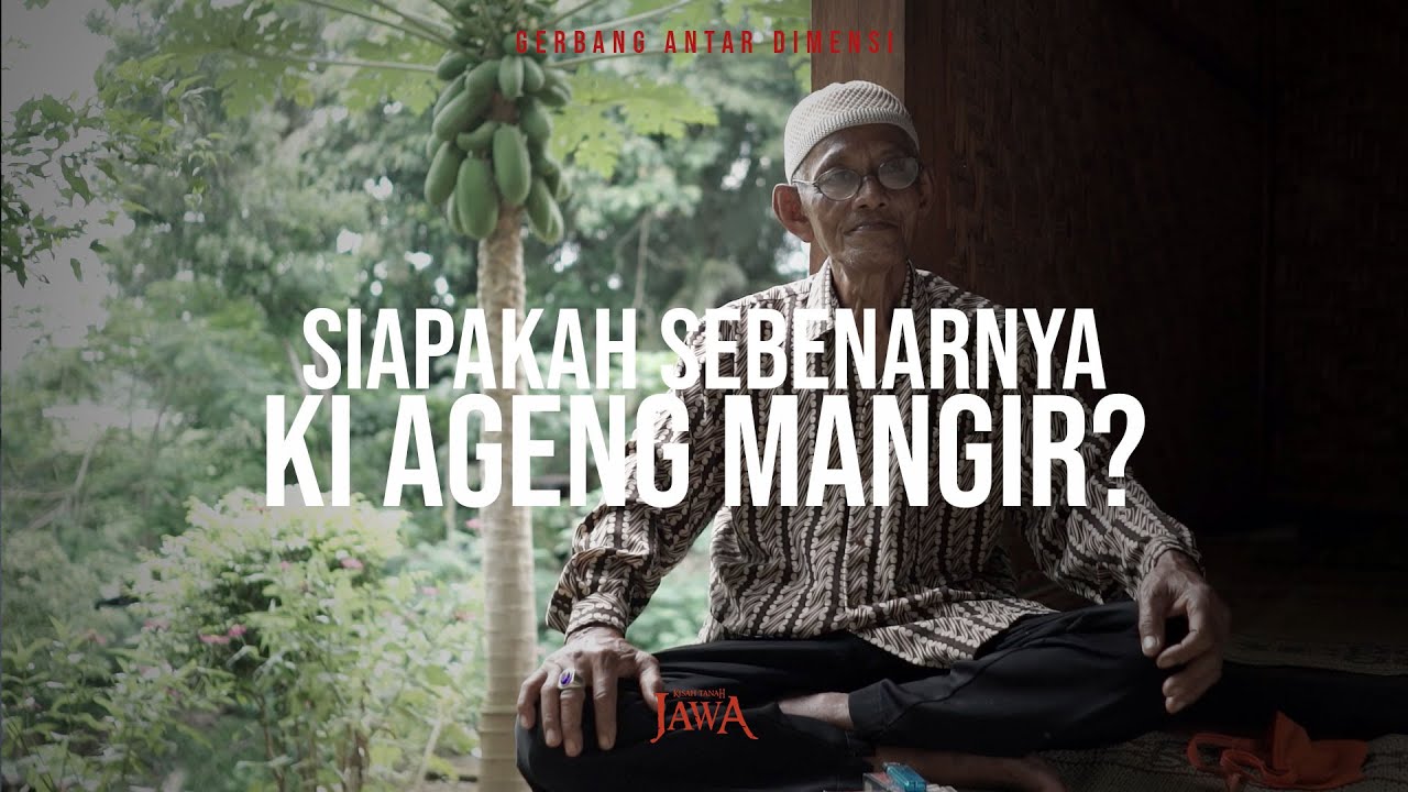 Siapakah Sebenarnya Ki Ageng Mangir?