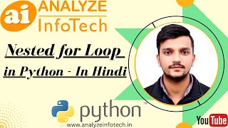 Nested Loop in Python - In Hindi Analyze InfoTech