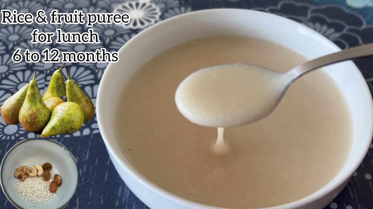 Puree Rice #Rice & fruit puree for lunch 6 to 12 months baby/Healthy Weight Gain ...