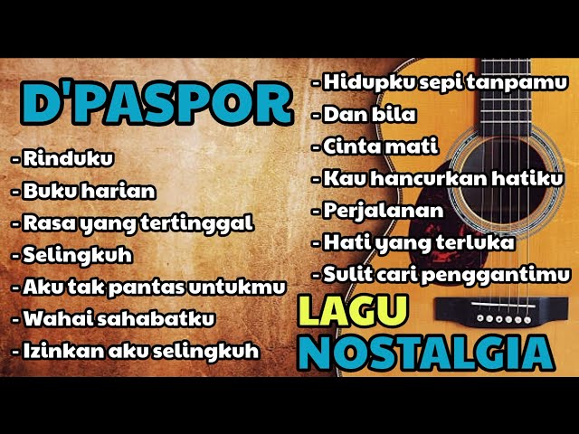 Kumpulan Lagu D'paspor Full Album Terbaik Sepanjang Masa class=