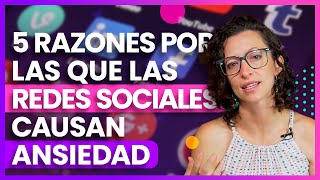 5 razones por las que las redes sociales causan ansiedad