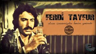 FERDİ TAYFUR - OLSAN İÇMEZMİYDİN Resimi