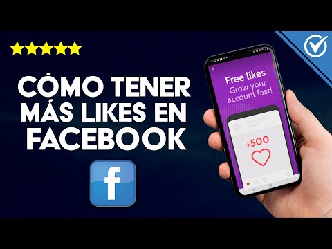 Cómo Tener más Likes en mis Estados y Fotos de Facebook