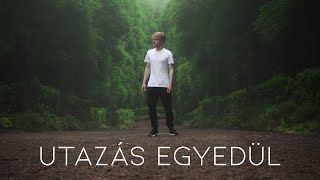 Utazás Egyedül