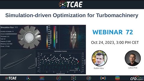 Webinar 72 - Simulation-driven Optimization for Turbomachinery, Oct 24, 2023