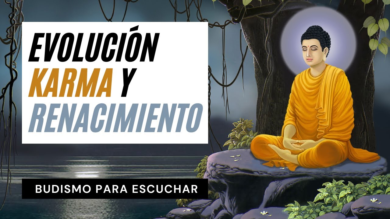 ☸️ Explorando la Evolución del Karma y el Renacimiento en el Budismo | Perlas Budistas de Sabiduría