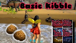 How to make Basic kibble & Basic kibble Tame Dino best taming & ARK Ultimate Mobile Edition #Ark
