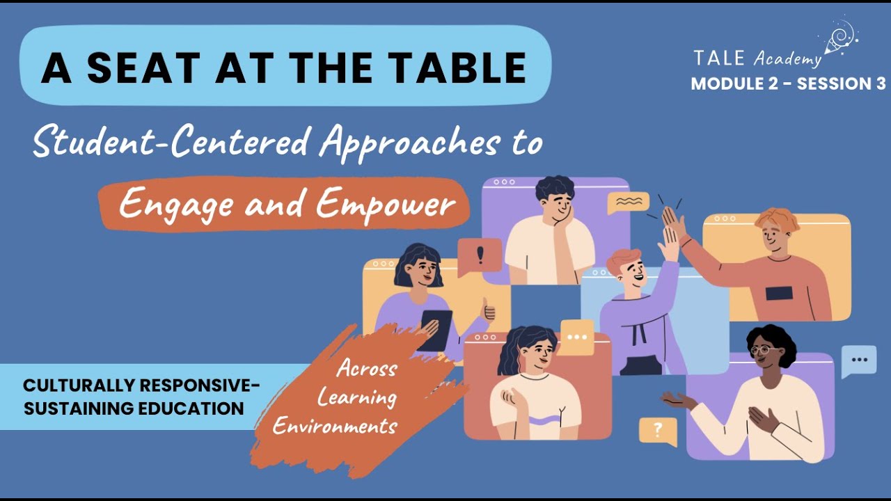 A Seat At The Table: Student-Centered Approaches to Engage and Empower