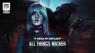 Dead by Daylight | All Things Wicked | Launch Trailer