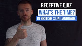 BSL Receptive Quiz: What's the Time?