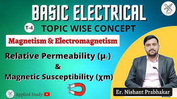 Relation between Relative Permeability (µᵣ) & Magnetic Susceptibility (χm) | Magnetism |😮Topic Wise