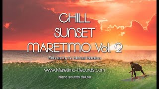 DJ Maretimo - Chill Sunset Maretimo Vol.2 (Full Album) 2019, 1+Hours, premium chillout soundtrack