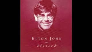 Elton John - Blessed (long version)