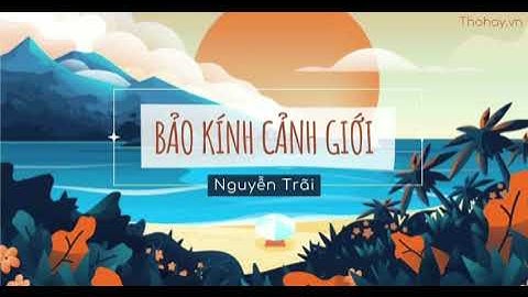 Bảo kính cảnh giới bài 43- Nguyễn Trãi