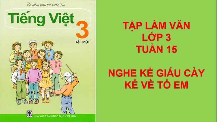 Câu chuyện giấu cày tập làm văn lớp 3 năm 2024