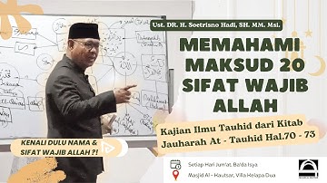 Belajar Ilmu Tauhid dari Ahlinya - Ust. DR. H. Soetrisno Hadi SH. MM. Msi.