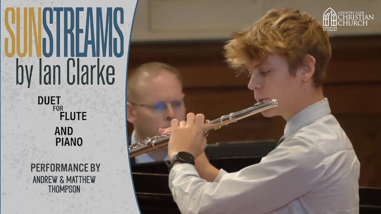 Sunstreams, by Ian Clarke - Flute and Piano Duet | Performance by Andrew & Matthew Thompson