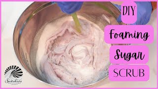 The Best Foaming & Emulsified Sugar Scrub From Scratch! DIY + Tutorial