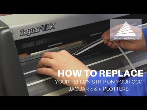 How To Replace Your Teflon Strip on Your GCC Jaguar 4 & 5 Plotters