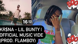 KR$NA - Lil Bunty | Official Music Vide (Prod. Flamboy) AMERICAN REACTION VIDEO 😑🤷🏾‍♂️🤣🤣🔥👌🏾