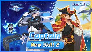 Captain Skill Rework New Skill Weapon Evolution V8.2.0 Soul Knight