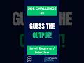 SQL Challenge #1 🚨 Can You Predict This Output?