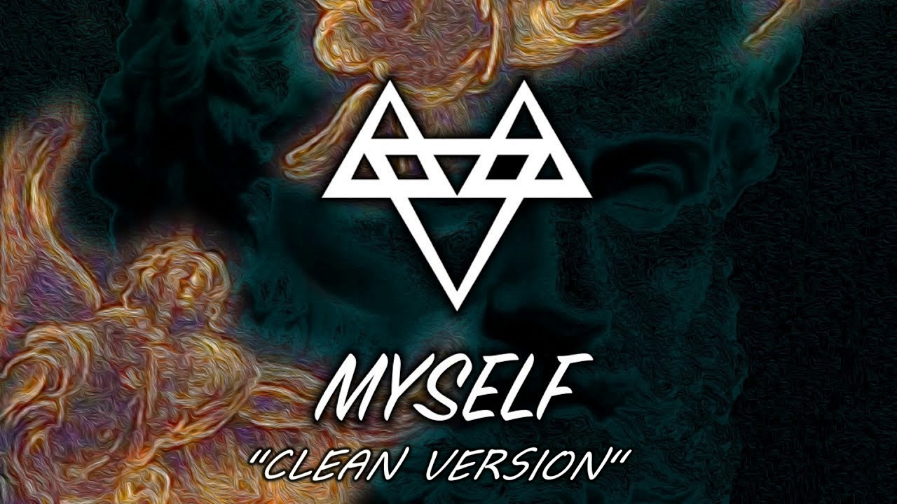 NEFFEX - Myself "clean version"