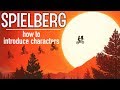 Spielberg: How to Introduce Characters