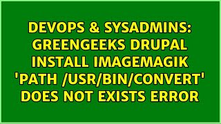 greengeeks drupal install imagemagik 'path /usr/bin/convert' does not exists error