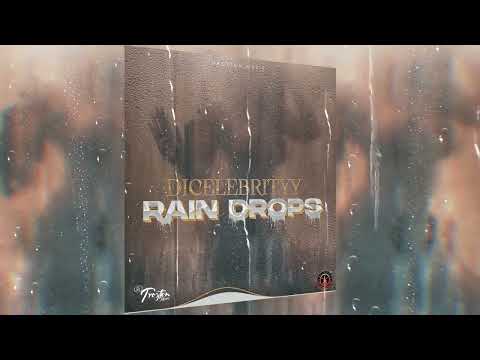 DiCelebrityy - Rain Drops (Official Audio)
