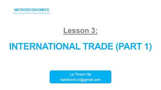 Lesson 3 – International Trade | Comparative Advantage & Gains from Trade