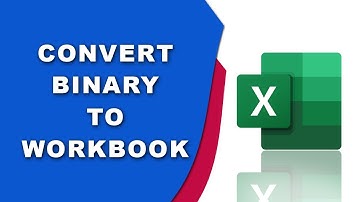 How to convert binary to workbook in Excel