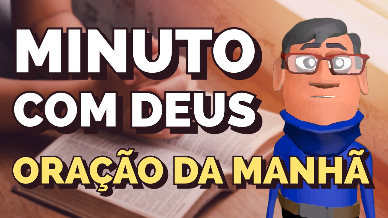 MINUTO COM DEUS DE HOJE: O DESEJO DE DEUS PARA SUA VIDA - YouTube