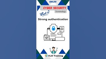 What is Strong authentication? cyber security terminology #cybersecurity #vlrtraining #education