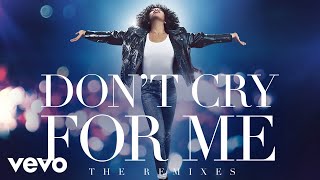 Whitney Houston, Sam Feldt - Don&#39;t Cry For Me (Extended Mix (Audio))