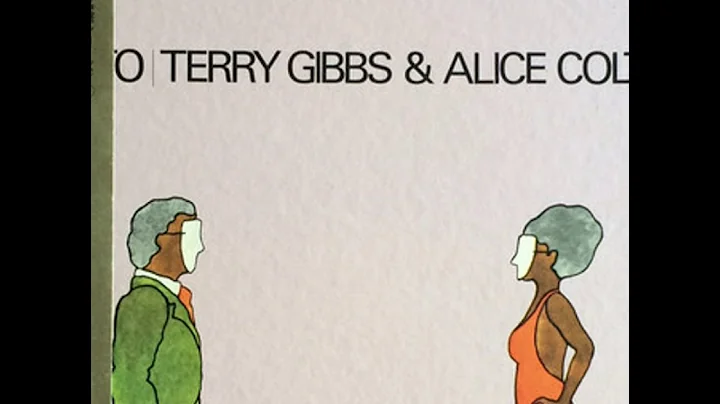 El Nutto (full album) - Terry Gibbs & Alice Coltra...