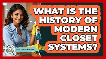 What Is The History Of Modern Closet Systems? - Homekeeping Handbook