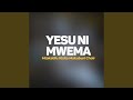 Yesu Ni Mwema