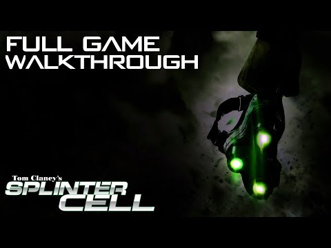 Splinter Cell - FULL GAME - Stealth Walkthrough - No Commentary