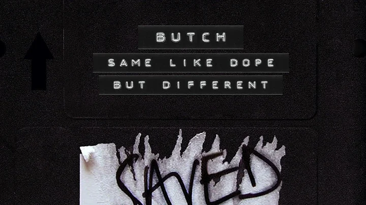 Butch - Same Like Dope But Different (Extended Mix)