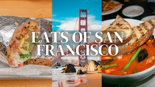 The Eats of San Francisco  Sourdough to Steam Anchor & More