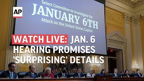LIVE | House panel resumes Jan. 6 hearings, 'surprising' details expected