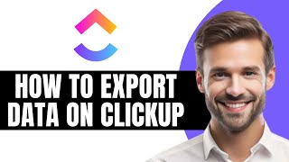 HOW TO EXPORT DATA ON CLICKUP FULL 2026 GUIDE