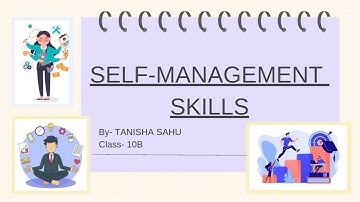 Presentation on Self-Management Skills || AI Class 10 CBSE|| Tanisha Sahu