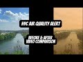 Dangerous Smoke Conditions in NYC Due to Wildfire Smoke | Before &amp; After Video Comparison