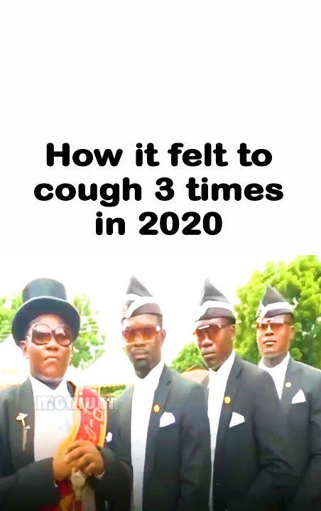 Haven't seen coffin dance in a while 😭