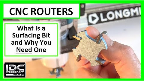 What Is a Surfacing Bit and Why You Need It for your CNC Router