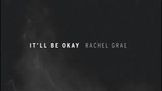 Rachel Grae - It'll Be Okay