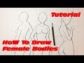 How To Draw Female Body - Step by Step Tutorial