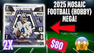 🚨WATCH BEFORE YOU BUY! 2025 MOSAIC FOOTBALL (HOBBY) MEGA BOX REVIEW! STICK WITH RETAIL! 🤯